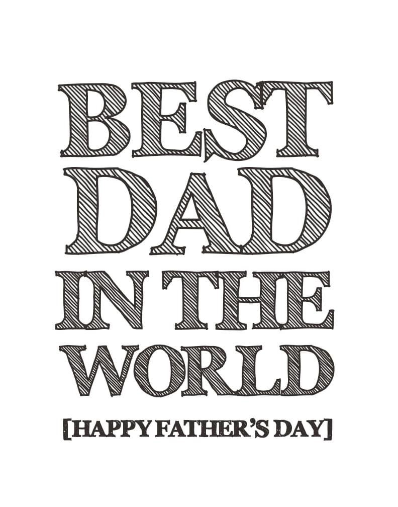 best dad in the word FREE father' s day printable