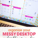 clean up your computer | simple desktop computer organization | computer desktop organizer | quick & easy computer cleaning