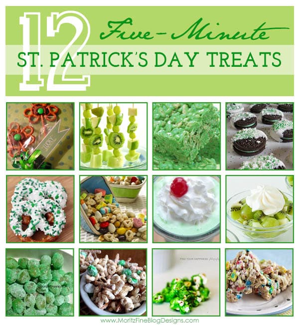 12 Five-Minute St. Patrick's Day Treats you can make for your kids, family and co-workers