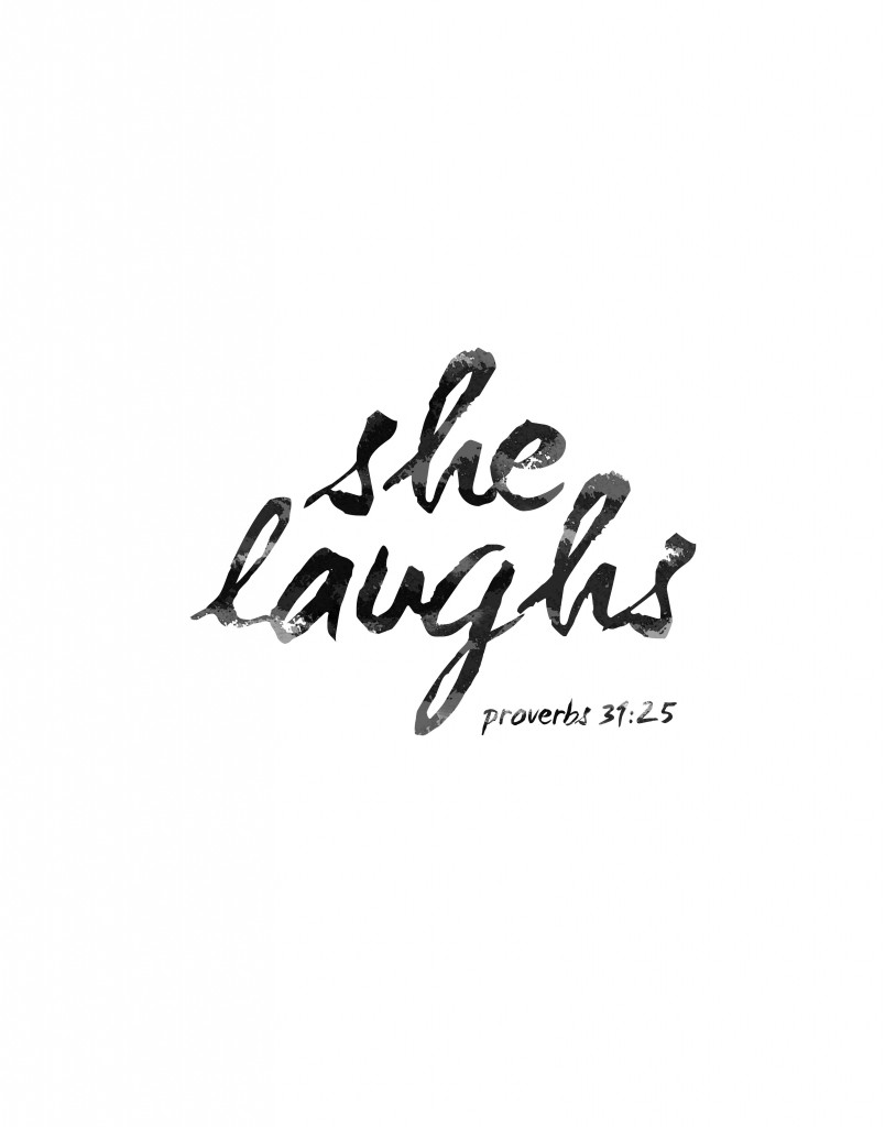 She Laughs Proverbs 31:25  Free Printable Included