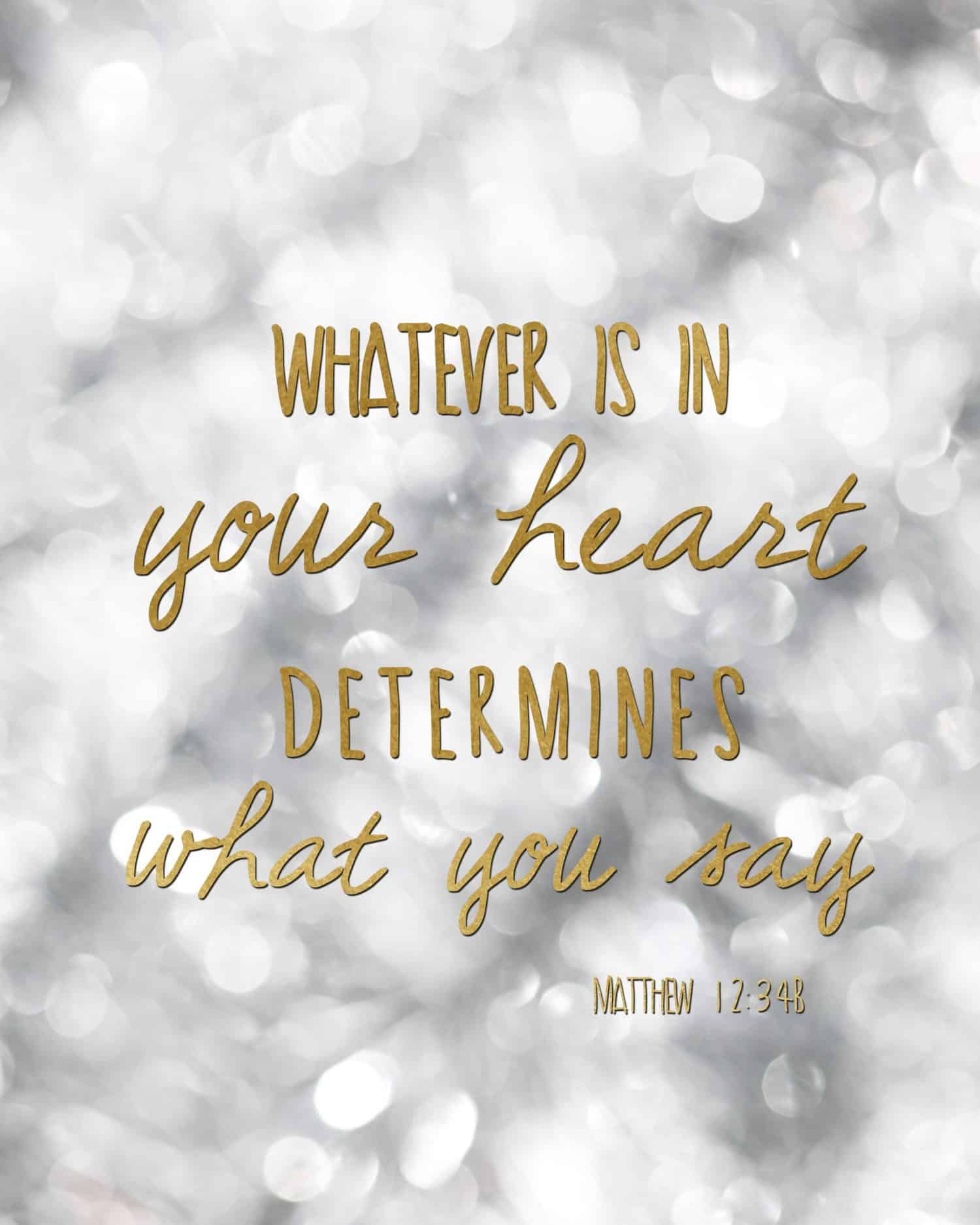 Words to Live by | Matthew 12:34