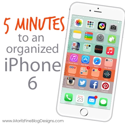 4 Easy steps to organize your iPhone in 5 minutes! Your iPhone 6 home screen will never be the same again. Use our awesome FREE download!