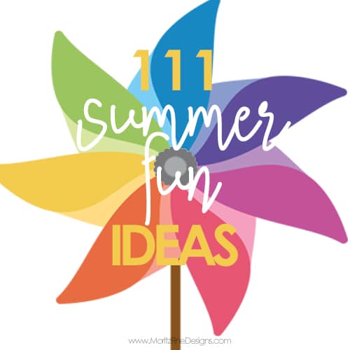 111 Summer Fun Ideas for Kids Free Printable