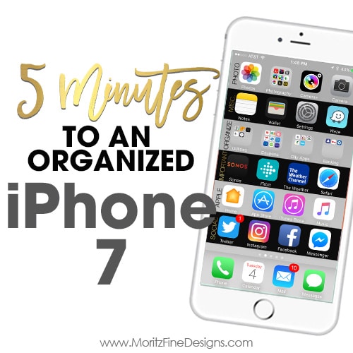 Organize your iPhone 7 in Just Minutes