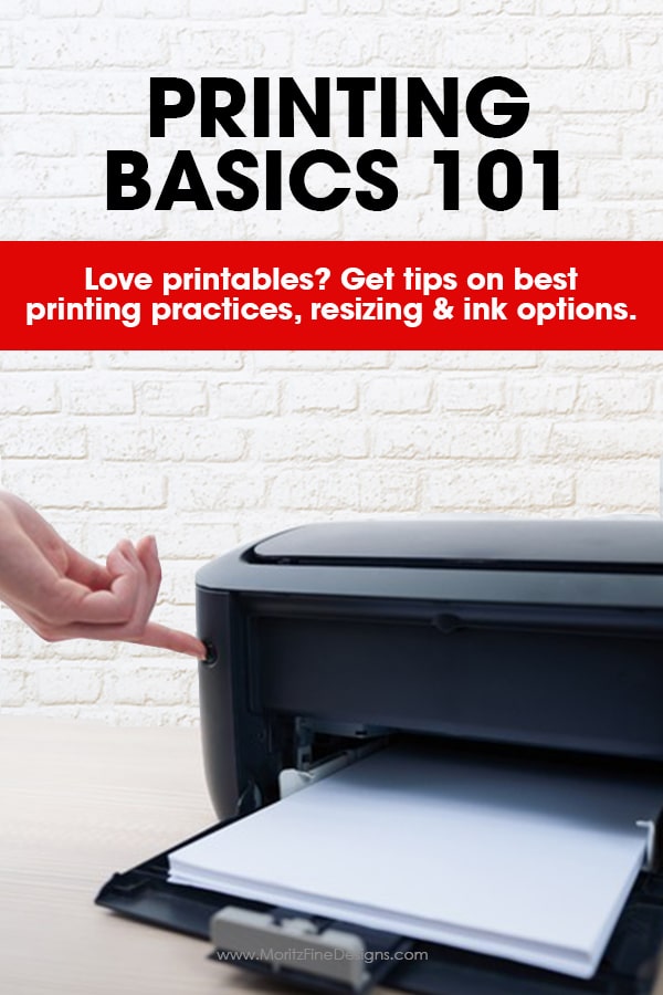 printing basics 101 | printing FAQs | how to print and resize free printables | how to print for less | printing PDFs