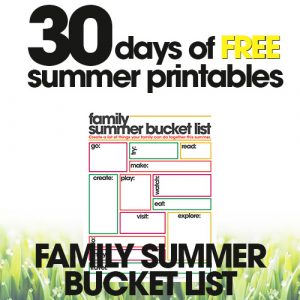 free summer printables | family summer bucket list | fun summer activities for families | free printables