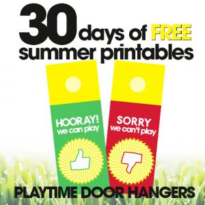 free summer printables | play time door hanger | kids play time notification | free printables