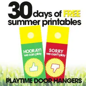 free summer printables | play time door hanger | kids play time notification | free printables