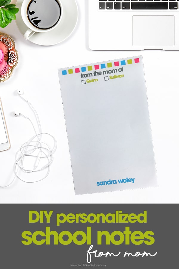 DIY Personalized School Notes from Mom | free printables | getting mom organized | school organization | how to make a notepad