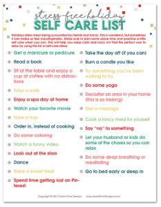 Using these 5 simple action steps we can eliminate holiday overwhelm had have a stress free holiday season. One thing we can do is self-care. YES, we need to take care of ourselves first in order to then take care of others. Use the free printable Self-Care Checklist to improve your holiday life.