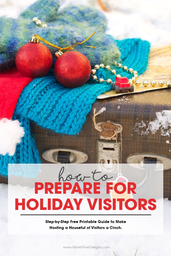 How to Prepare for Holiday Family Visits | Free Printable Checklist | Get organized for your Thanksgiving and Christmas Visitors | Holiday Preparation Guide