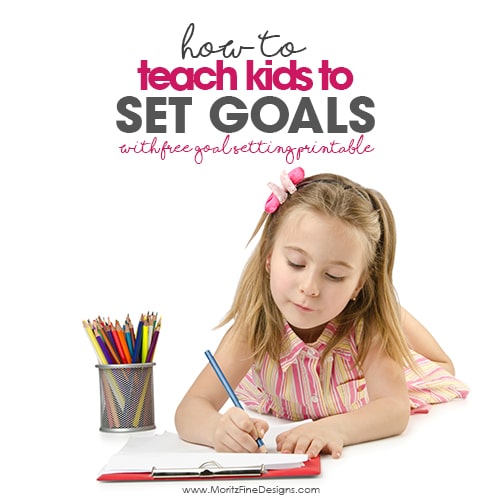 How to Teach Kids to Set Goals