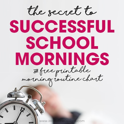 The Secret to Successful School Mornings + Free Printable Morning Routine Checklist