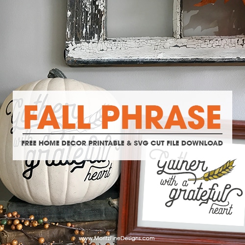 Fall Phrase Home Decor Printable & SVG File