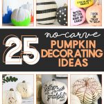 25 No-Carve Pumpkin Decorating Ideas | Simple & Creative Pumpkin Decor | fall pumpkin DIY | Tips and trick to decorating pumpkins