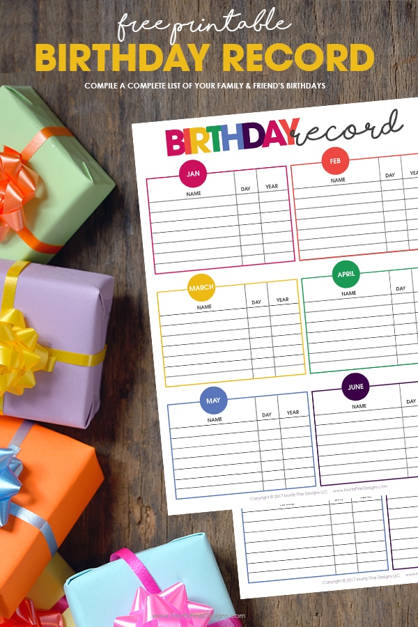 Never forget another birthday again. Use the free printable Birthday Record Keeper to compile a complete list of your family and friend's birthdays.