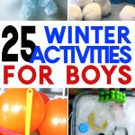 Are your boys bored with nothing to do? Fun winter activities are the answer. 25 games, experiments, building activities and more.