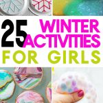 This winter keep your girls busy with this amazing list of 25 winter activities for girls of all ages--includes crafts, games, activities and more