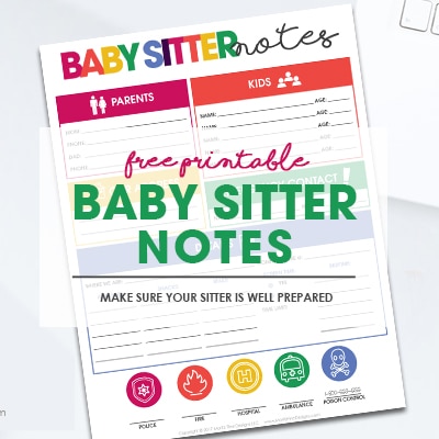 Use the Free printable baby sitter notes organizer sheet to leave all the must-have details your baby sitter needs for a successful experience.