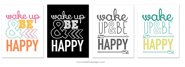 A little reminder every morning to Wake Up & Be Happy! Print out this free printable home decor print to decorate your office, bathroom, kid's room or more!