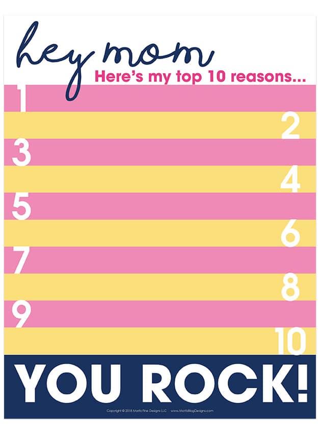 Tell mom just how awesome she is! Grab this free printable Mother's Day Printable of the Top 10 Reasons Mom Rocks to have the kids fill out and give with their gift to mom!