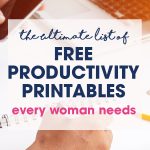 You CAN have the productive life you’ve been wanting. This Ultimate List of Free Productivity Printables has everything you need to be more productive.