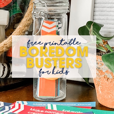 The next time you hear "I'm bored," send the kids to grab the Boredom Busters Jar to grab an activity idea and put the boredom to rest.