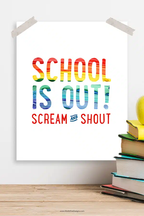 Celebrate the end of the school year with this School is Out! Free Printable. Frame it or hang it, a great quick way to celebrate the last day of school!
